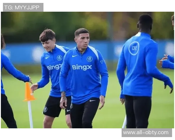 切尔西备战阿贾克斯恩佐积极参与最后训练环节